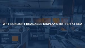 Sunlight readable display on a ship bridge with navigation equipment